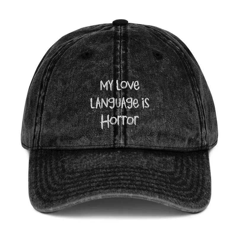 "My Love Language is Horror" Hat